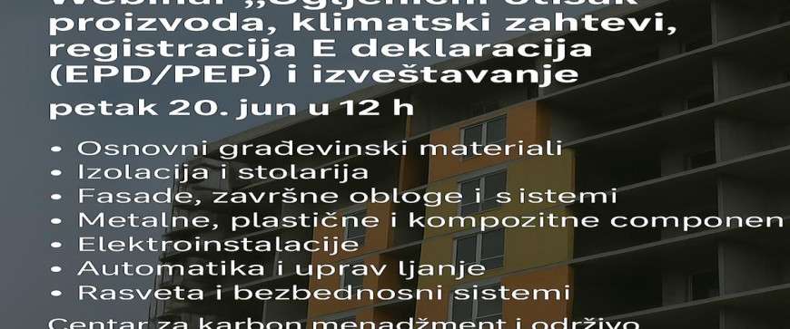 Radionica: CO2 otisak, EPD/PEP deklaracije, klimatski zahtevi